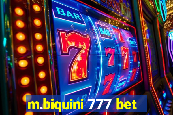 m.biquini 777 bet